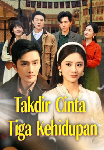 Takdir Cinta Tiga Kehidupan